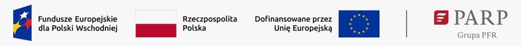 European Funds for Eastern Poland, Republic of Poland, Co-funded by the European Union, PARP